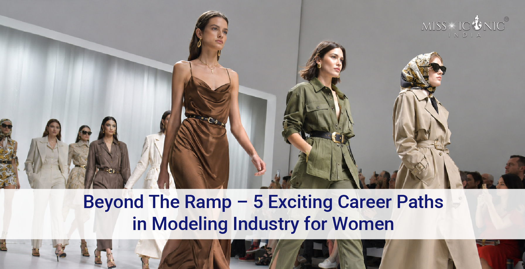 Beyond The Ramp – 5 Exciting Career Paths in Modeling Industry for Women